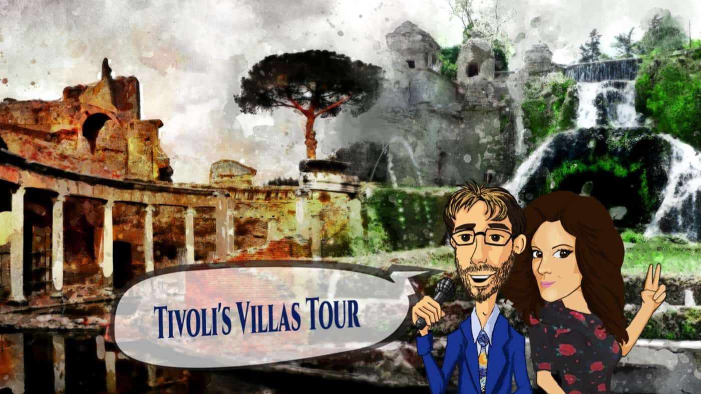 Tour Ville di Tivoli, Ville di Tivoli, Rome Guides